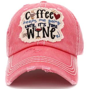 KBV1410 "COFFEE KEEPS ME GOING" Vintage Distressed Cotton Cap