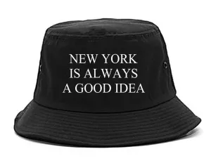 New York Is Always A Good Idea Bucket Hat